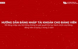 Hướng dẫn đăng nhập tài khoản cho Đảng viên.
