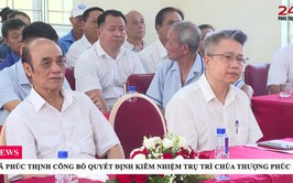 XÃ PHÚC THỊNH CÔNG BỐ QUYẾT ĐỊNH KIÊM NHIỆM TRỤ TRÌ CHÙA THƯỢNG PHÚC