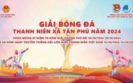 Khai mạc Giải bóng đá Thanh niên xã Tân Phú