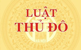 Tuyên truyền, phổ biến và tập huấn Luật Thủ đô và các văn bản hướng dẫn thi hành