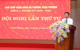 Đảng ủy phường Xuân Phương tổ chức tốt hội nghị lần thứ tư BCH Đảng bộ Phường khóa I, nhiệm kỳ 2025-2030