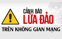Phòng ngừa tội phạm lừa đảo chiếm đoạt tài sản trên không gian mạng