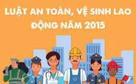 Thông tin tuyên truyền Luật An toàn, vệ sinh lao động 