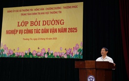 Lớp bồi dưỡng nghiệp vụ công tác dân vận và thông tin kết qủa Đại hội Đảng bộ Thành phố Hà Nội