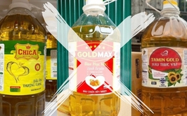 Cảnh báo dầu thực vật hàng kém chất lượng, hàng giả…