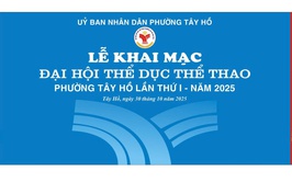 Chào mừng Đại hội Thể dục Thể thao phường Tây Hồ lần thứ I – năm 2025