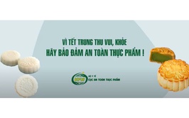 ĐẢM BẢO AN TOÀN THỰC PHẨM TRONG MÙA TẾT TRUNG THU 2025