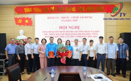 UBMTTQ Xã Kiều Phú tổ chức hội nghị Công bố các Quyết định thành lập Công đoàn xã Kiều Phú, Triển khai kế hoạch Đại hội đại biểu Công đoàn lần thứ I, nhiệm kỳ 2025-2030