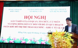 HỘI NGHỊ LẤY Ý KIẾN CỦA CƠ QUAN, TỔ CHỨC, CỘNG ĐỒNG DÂN CƯ ĐỐI VỚI ĐỒ ÁN QUY HOẠCH PHÂN KHU ĐÔ THỊ THỂ THAO OLYMPIC - KHU C TỶ LỆ 1/2.000