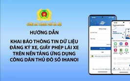 Video Hướng dẫn khai báo thông tin dữ liệu đăng ký xe, giấy phép lái xe trên nền tảng ứng dụng công dân Thủ đô số iHanoi