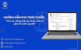 Hướng dẫn công dân thực hiện thủ tục đăng ký lại khai sinh có yếu tố nước ngoài trên Cổng Dịch vụ công Quốc gia