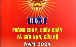 CÁC ĐIỂM MỚI CỦA LUẬT PHÒNG CHÁY, CHỮA CHÁY VÀ CỨU NẠN, CỨU HỘ