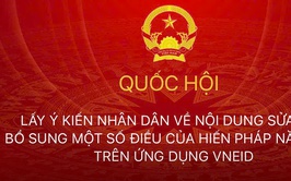 HƯỚNG DẪN: Các bước thực hiện góp ý sửa đổi Hiến pháp trên ứng dụng VNeID