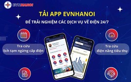 App EVNHANOI - trợ thủ đắc lực giúp người dân kiểm soát điện năng