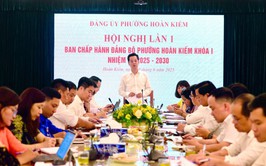 Hội nghị lần thứ nhất Ban chấp hành Đảng bộ phường Hoàn Kiếm nhiệm kỳ 2025 - 2030