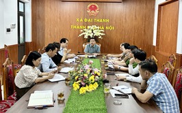 Họp Ban chỉ đạo PCTT và TKCN xã Đại Thanh trước khi bão WIPHA vào đất liền gây ảnh hưởng trực tiếp khu vực Thủ đô Hà Nội