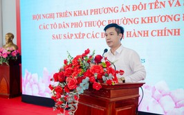 Phường Khương Đình tổ chức Hội nghị triển khai phương án đổi tên và sắp xếp các Tổ dân phố