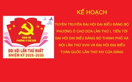 Kế hoạch tuyên truyền Đại hội đại biểu Đảng bộ Phường Ô Chợ Dừa lần thứ I