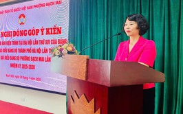 Phường Bạch Mai: cán bộ Mặt trận tích cực góp ý dự thảo Báo cáo chính trị trình Đại hội Đảng các cấp