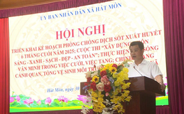 UBND xã triển khai Kế hoạch Phòng, chống Sốt xuất huyết 6 tháng cuối năm 2025; Cuộc thi “Xây dựng thôn-sáng-xanh-sạch-đẹp-an toàn”; thực hiện nếp sống văn minh trong việc cưới việc tang; chỉnh trang cảnh quan, tổng vệ sinh môi trường trên địa bàn xã