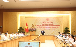 Toàn văn 28 Nghị định về phân quyền, phân cấp; phân định thẩm quyền giữa Chính phủ và chính quyền địa phương 2 cấp