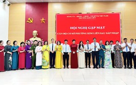 Phường Kim Liên gặp mặt 250 cán bộ cơ sở sau sáp nhập