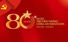 Tự hào, phát huy truyền thống 80 năm Công an Nhân dân Việt Nam