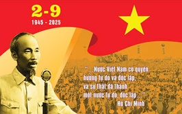 Phát huy tinh thần Cách mạng Tháng Tám, Tự chủ, tự tin, tự lực, tự cường, tự hào bước vào kỷ nguyên mới!