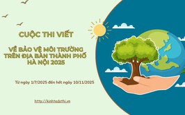 Thể lệ Cuộc thi viết về bảo vệ môi trường trên địa bàn TP Hà Nội năm 2025