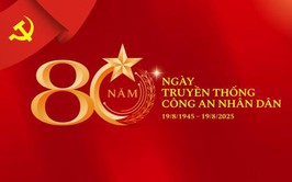 Tự hào, phát huy truyền thống 80 năm Công an Nhân dân Việt Nam