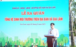 Gia Lâm tổ chức Lễ ra quân tổng vệ sinh môi trường hướng tới kỷ niệm 80 năm Cách mạng Tháng Tám và Quốc khánh 2/9
