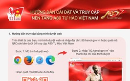 Hướng dẫn cài đặt và truy cập nền tảng A80 - Tự hào Việt Nam.