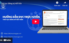 Hướng dẫn DVC trực tuyến - thủ tục Đăng ký kết hôn