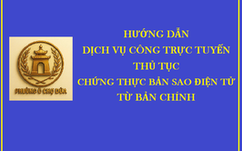 Thủ tục chứng thực bản sao điện tử từ bản chính