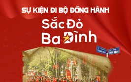 SỰ KIỆN ĐI BỘ ĐỒNG HÀNH SẮC ĐỎ BA ĐÌNH CHÍNH THỨC MỞ ĐĂNG KÝ