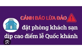 Cảnh báo du khách về thủ đoạn lừa đảo đặt phòng dịp lễ Quốc khánh 2/9