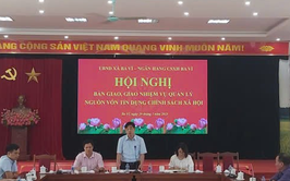 HỘI NGHỊ GIAO NHIỆM VỤ UỶ THÁC CHO VAY ĐỐI VỚI HỘ NGHÈO VÀ CÁC ĐỐI TƯỢNG CHÍNH SÁCH KHÁC