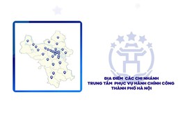 Địa chỉ 12 Chi nhánh Trung tâm Phục vụ hành chính công thành phố Hà Nội