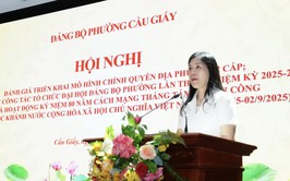 Phường Cầu Giấy: đánh giá hoạt động mô hình chính quyền địa phương 2 cấp