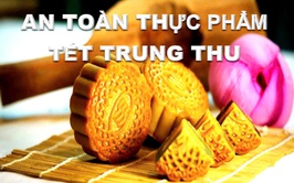 Tăng cường đảm bảo an toàn thực phẩm dịp tết trung thu