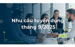 Thông tin và nhu cầu tuyển dụng tháng 9/2025