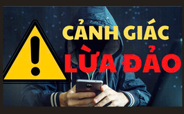 CẢNH GIÁC LỪA ĐẢO