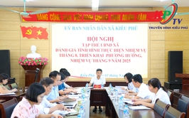 UBND xã Kiều Phú tổ chức hội nghị tập thể lãnh đạo đánh giá kết quả công tác tháng 8 và triển khai nhiệm vụ trọng tâm tháng 9
