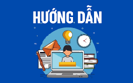 Hướng dẫn thực hiện Dịch vụ công trực tuyến