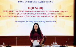 Đột phá từ cơ sở: Phường Hai Bà Trưng quán triệt, triển khai Nghị quyết số 57- NQ/TW theo tinh thần “4 trục” “6 rõ”