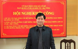 XÃ CỔ ĐÔ TỔ CHỨC HỘI NGHỊ TRIỂN KHAI CÁC DỰ ÁN CẢI TẠO, NÂNG CẤP HỆ THỐNG GIAO THÔNG, TIÊU THOÁT NƯỚC TRÊN ĐỊA BÀN XÃ