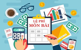 Chính thức bỏ lệ phí môn bài từ 01/01/2026