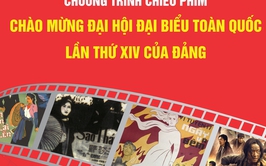 Viện Phim Việt Nam chiếu phim hướng tới Đại hội Đảng XIV