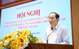 UBND XÃ CỔ ĐÔ TỔ CHỨC HỘI NGHỊ HƯỚNG DẪN CÔNG TÁC RÀ SOÁT, LẬP DANH SÁCH CỬ TRI PHỤC VỤ BẦU CỬ ĐẠI BIỂU QUỐC HỘI KHÓA XVI VÀ ĐẠI BIỂU HĐND CÁC CẤP, NHIỆM KỲ 2026 – 2031