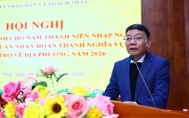 Thạch Thất tổ chức hội nghị trao quyết định nhập ngũ và gặp mặt quân nhân hoàn thành nghĩa vụ quân sự trở về địa phương năm 2026